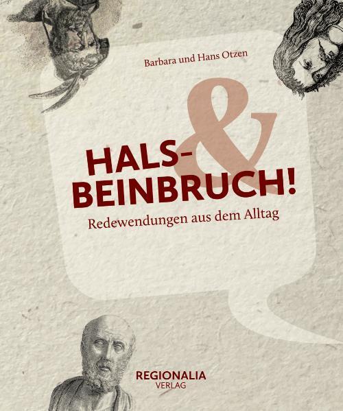 Thumbnail - Hals- Und Beinbruch Redewendungen Aus Dem Alltag Barbara Otzen (u. A.)