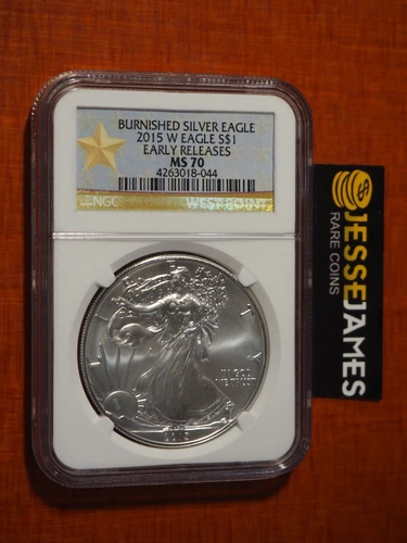 2015 W BURNISHED SILVER EAGLE NGC MS70 EARLY RELEASES GOLD STAR LABEL