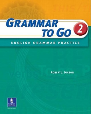 Grammar To Go, Level 2, Dixson, Robert