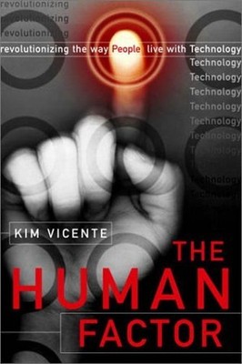 The Human Factor: Revolutionizing the Way People Live with Te... by Vicente, Kim