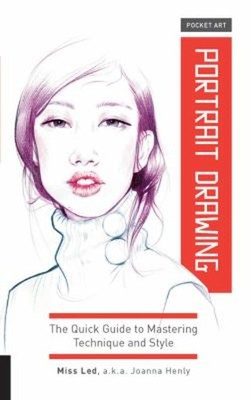 Pocket Art: Portrait Drawing : The Quick Guide to Mastering Techn