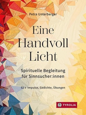 Eine Handvoll Licht Petra Unterberger