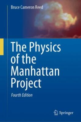 The Physics of the Manhattan Project 9783030613723 by Reed, Bruce Cameron