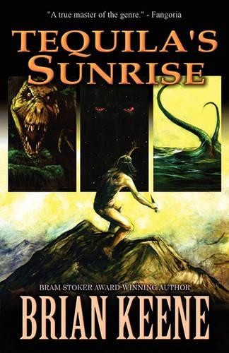Brian Keene Tequila's Sunrise (Paperback)