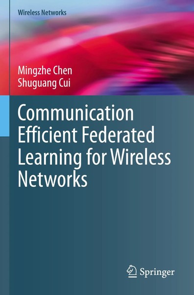 Communication Efficient Federated Learning For Wireless Networks Chen (U. A.) Xi-image