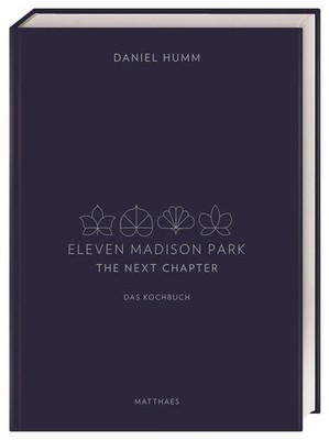 Eleven Madison Park - The Next Chapter | Daniel Humm | Deutsch | Buch | 384 S.