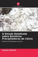Supraja Nookala | O Estudo Detalhado Sobre BactéRias Precipitadoras De CáLcio