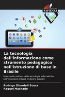 Rodrigo Girardeli Souza (U. A.) | La Tecnologia Dell'informazione Come...