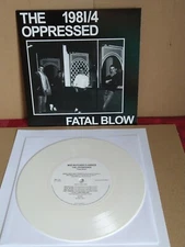The Oppressed Fatal Blow 7" White Vinyl Punk OI Reissue 4 Skins Blitz  100 Only