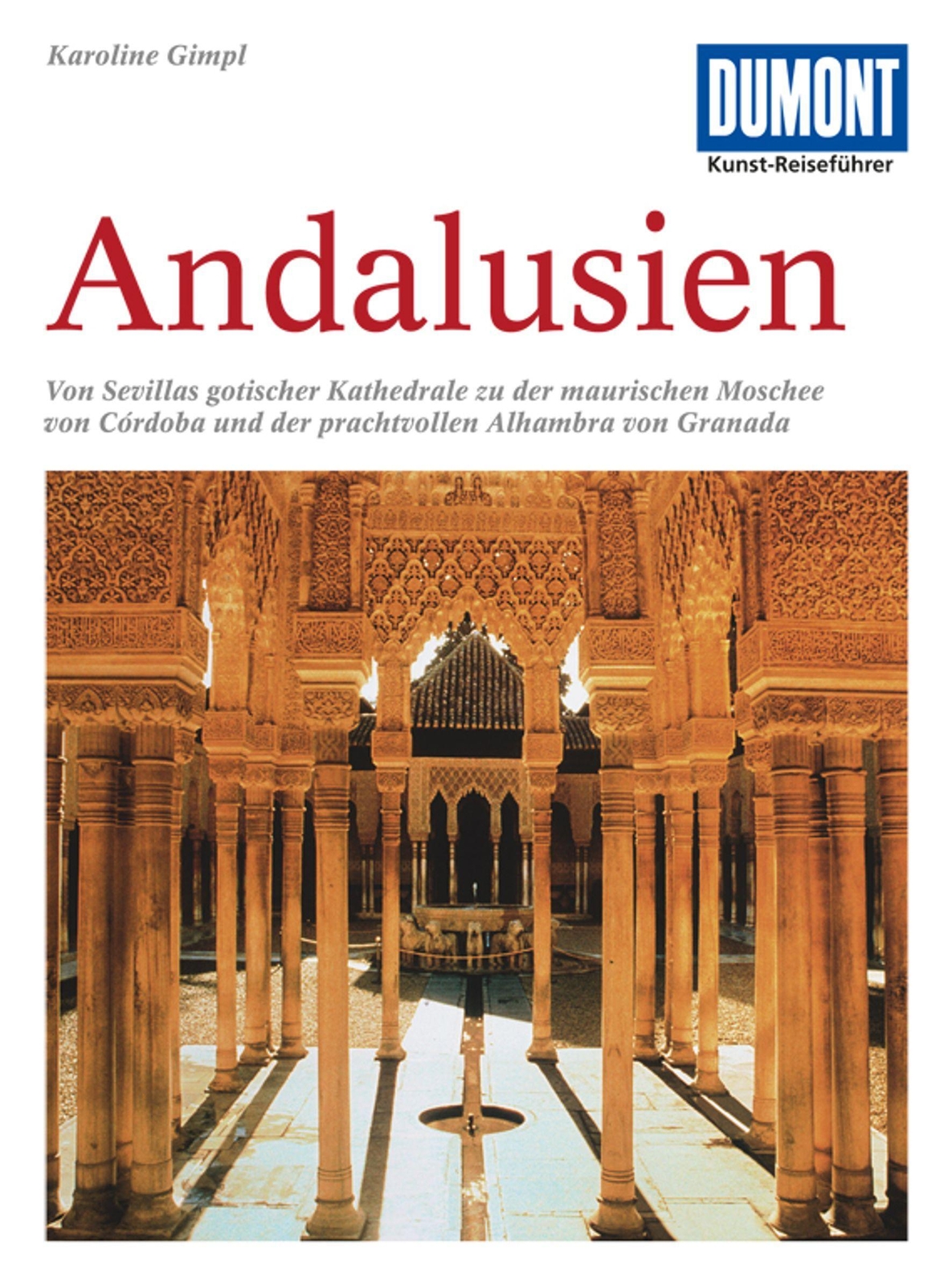 Thumbnail - Karoline Gimpl | Dumont Kunst-reiseführer Andalusien | Taschenbuch |