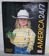 AMERICA 24/7 HARDCOVER BOOK by Rick Smolan and David Elliott Cohen 