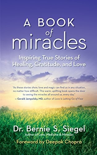 A Book of Miracles: Inspiring True Stories of Healing, Gratitude, and Love - Picture 1 of 1
