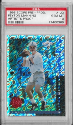 PSA 10 GEM 1998 Score Pre-Production PEYTON MANNING Artist's Proof RC Rookie