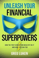 Greg Luken - Unleash Your Financial Superpowers How The First-Genera - G245Z