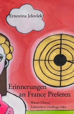 Erinnerungen an France Preseren Ernestina Jelovsek Buch Deutsch 2024 Drava