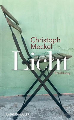 Licht | Christoph Meckel | Taschenbuch | 128 S. | Deutsch | 2023