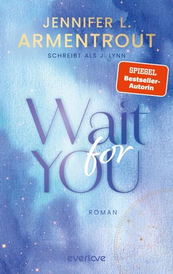 Wait for You | Jennifer L. Armentrout (u. a.) | Taschenbuch | Wait for You