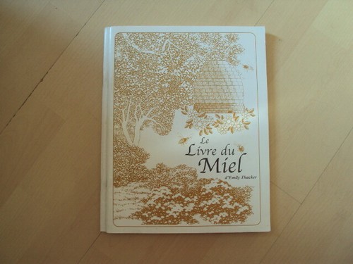 LE LIVRE DU MIEL - d'Emily THACKER | eBay