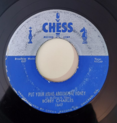 Bobby Charles PUT YOUR ARMS AROUND ME HONEY (45) #1647 PLAYS VG+ TO VG++