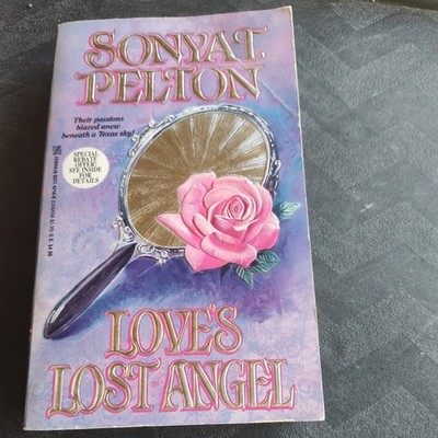 LOVE'S LOST ANGEL By Sonya T. Pelton **Mint Condition**