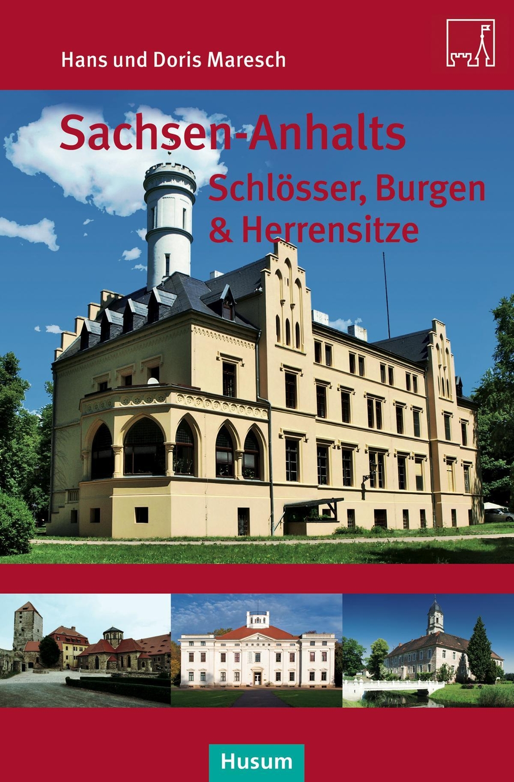 Thumbnail - Sachsen-anhalts Schlösser, Burgen & Herrensitze Doris Mare ...