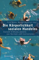 Die KöRperlichkeit Sozialen Handelns Fritz BöHle Taschenbuch 382 S. Deutsch 2018