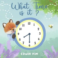 Edwin Kim | What Time Is It? | Taschenbuch | Englisch (2021) | Ascend Digital