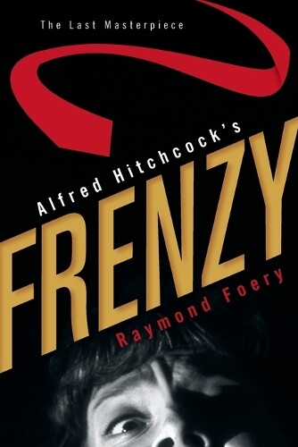 Thumbnail - Raymond Foery Alfred Hitchcock's Frenzy (taschenbuch)