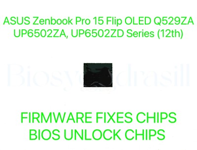 ASUS Zenbook Pro 15 Flip OLED Q529ZA, UP6502ZA, UP6502ZD, NO PASSWORD BIOS CHIP