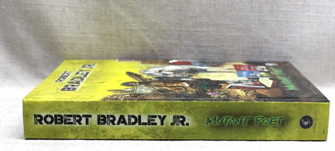 Mutant Poet by Robert Bradley Jr. [Hard Cover]