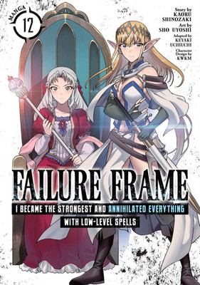 Failure Frame: I Became the Strongest and Annihilated Everything With...