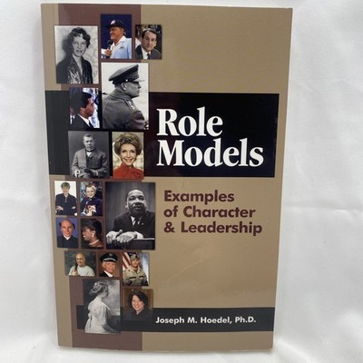 Role Models: Examples of Character & Leadership