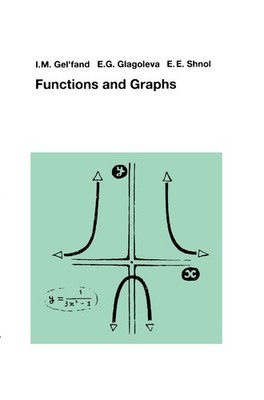 Functions and Graphs by Gelfand