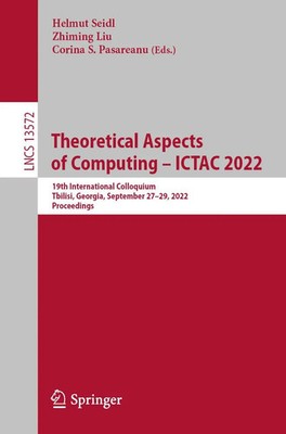 Helmut Seidl (u. a.) | Theoretical Aspects of Computing - ICTAC 2022 | Buch
