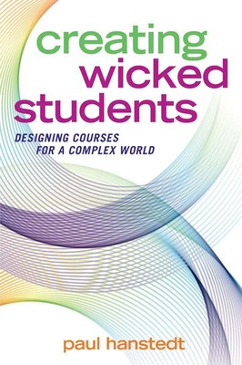 Paul Hanstedt | Creating Wicked Students | Taschenbuch | Englisch (2018)