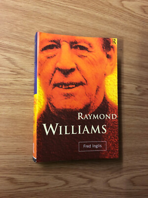 Raymond Williams by Fred Inglis - Pub: Routledge - 1998 - Paperback Book