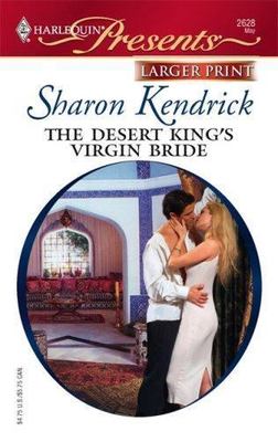 The Desert King's Virgin Bride by Sharon Kendrick