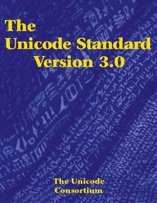 The Unicode Standard Version 3.0, w. Buch Addison-Wesley Longman, Amsterdam