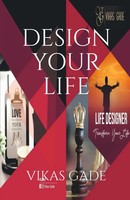 Vikas Gade | Design Your Life | Taschenbuch | Englisch (2020) | Notion Press