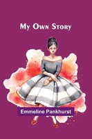 Emmeline Pankhurst | My Own Story | Taschenbuch | Englisch (2024)