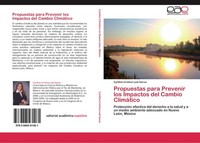 Propuestas Para Prevenir Los Impactos Del Cambio ClimáTico Cynthia Cristina Leal