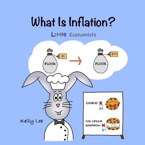 Kelly Lee What Is Inflation? (Tascabile) Little Economists