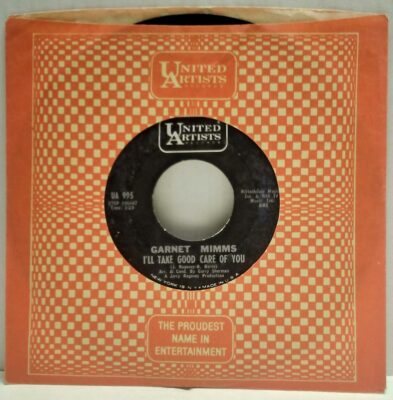 米7” Garnet Mimms Ill Take Good Care Of You / Prove It To Me UA995 UNITED ARTISTS RECO /00080 GARNET MIMMS I'LL TAKE GOOD CARE OF YOU 1966 UNITED ARTISTS