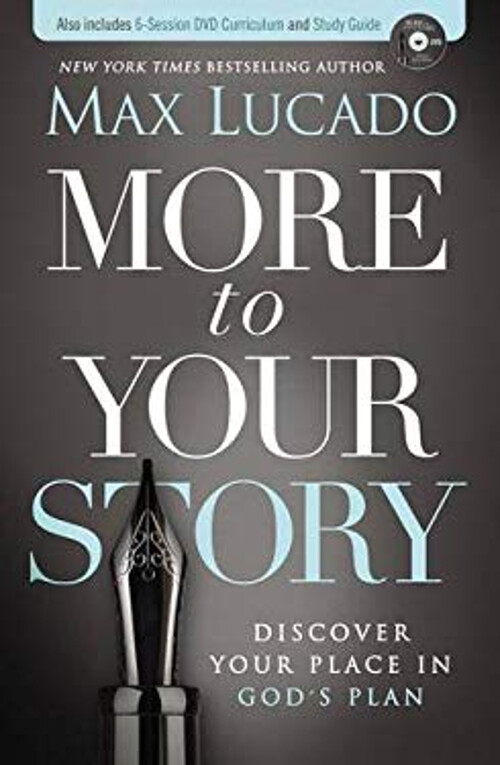 More to Your Story : Discover Your Place in God's Plan Paperback