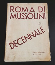 ROMA DI MUSSOLINI DECENNALE OPERE PUBBLICHE 1932 ARTE ARCHITETTURA URBANISTICA