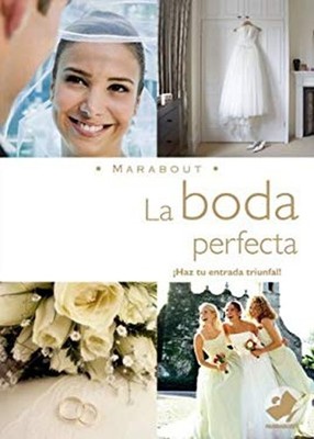 La Boda Perfecta : The Perfect Wedding Paperback Larousse/Marabou