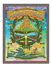 Mahalo Dead Lava FOIL Kauai 2024 by Half Hazard Press SIGNED Poster Ltd Edition