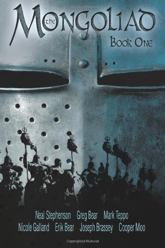 The Mongoliad (The Mongoliad Cycle)-Neal Stephenson, Erik Bear,