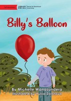 Billy's Balloon Michelle Wanasundera Taschenbuch Englisch 2023 Ean 9781923063419