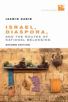 Israel, Diaspora, And The Routes of National Belonging, Second Edition | Habib